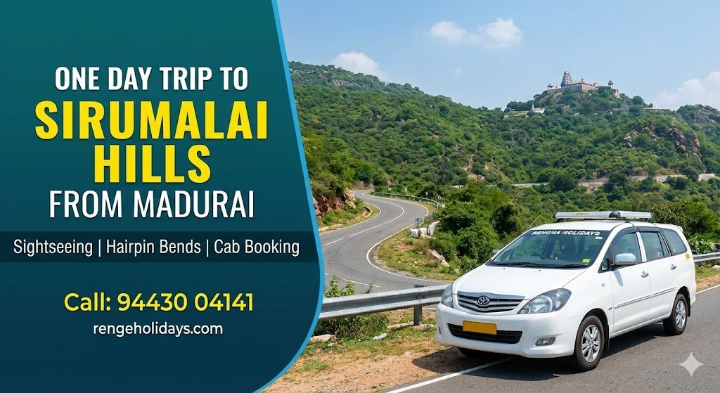 One Day Trip to Sirumalai Hills from Madurai Sightseeing Plan & Cab Charges