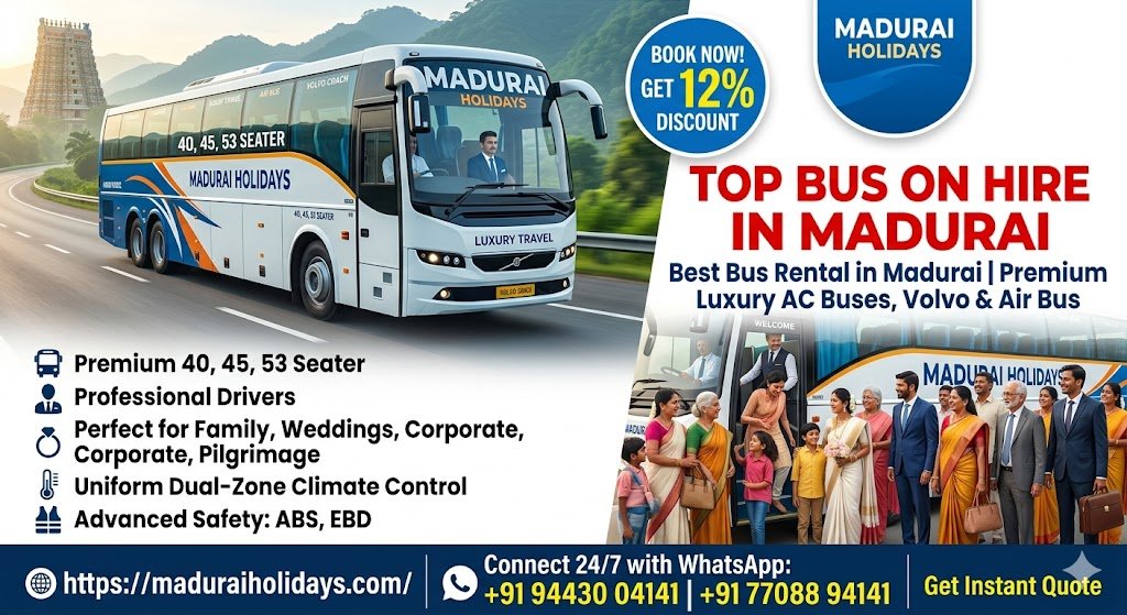 Top Bus On Hire in Madurai Book With 12% Discount Book the best Bus Rental in Madurai with Madurai Holidays.